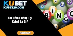 Soi Cầu 3 Càng Tại Kubet Là Gì